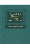 Technik Der Massage - Primary Source Edition: (German)