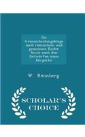 Die Grenzscheidungsklage Nach RÃ¶mischem Und Gemeinem Recht: Sowie Nach Den EntwÃ¼rfen Eines BÃ¼rgerlic - Scholar's Choice Edition: Sowie Nach Den EntwÃ¼rfen Eines BÃ¼rgerlic - Scholar's Choice Edition