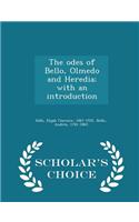 Odes of Bello, Olmedo and Heredia; With an Introduction - Scholar's Choice Edition