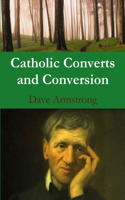 Catholic Converts and Conversion: (English)