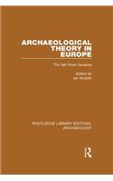 Archaeological Theory in Europe
