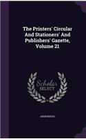 The Printers' Circular And Stationers' And Publishers' Gazette, Volume 21