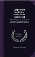 Cooperative Marketing Associations [microform]