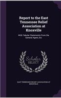 Report to the East Tennessee Relief Association at Knoxville