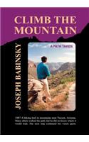 Climb the Mountain: A Path Taken: A Path Taken