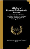 A Method of Horsemanship [electronic Resource]