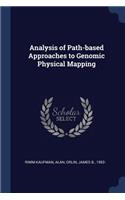 Analysis of Path-based Approaches to Genomic Physical Mapping