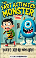 The Fart Activated Monster