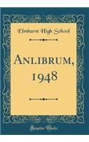Anlibrum, 1948 (Classic Reprint)