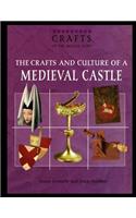 The Crafts and Culture of a Medieval Castle