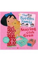 The Buttons Family: Staying with Gran