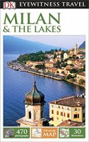 DK Eyewitness Travel Guide: Milan & the Lakes