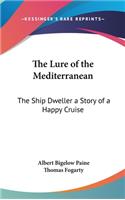 The Lure of the Mediterranean