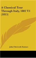 A Classical Tour Through Italy, 1802 V1 (1815)
