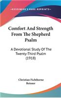Comfort And Strength From The Shepherd Psalm
