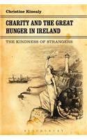 Charity and the Great Hunger in Ireland: The Kindness of Strangers