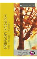 Primary English for Trainee Teachers