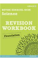 Revise Edexcel: Edexcel GCSE Science Revision Workbook - Foundation