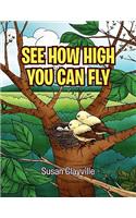 See How High You Can Fly