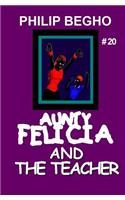 Aunty Felicia and the Teacher