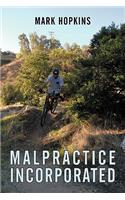 Malpractice Incorporated: (English)