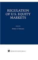 Regulation of U.S. Equity Markets