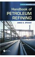 Handbook of Petroleum Refining