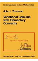 Variational Calculus with Elementary Convexity