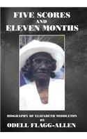 Five Scores and Eleven Months: Biography of Elizabeth Middleton