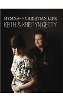 Keith & Kristyn Getty: Hymns for the Christian Life