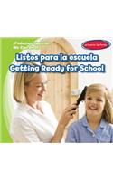 Listos Para La Escuela / Getting Ready for School