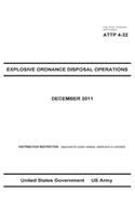 Army Tactics, Techniques, and Procedures ATTP 4-32 Explosive Ordinance Disposal Operations