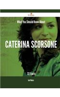 What You Should Know about Caterina Scorsone - 32 Facts