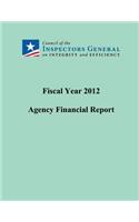 Fiscal Year 2012 Agency Financial Report