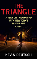 Triangle: A Year on the Ground with New York's Bloods and Crips