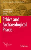 Ethics and Archaeological PRAXIS