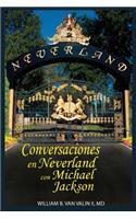 Conversaciones Privadas en Neverland con Michael Jackson