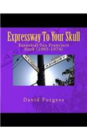 Expressway To Your Skull