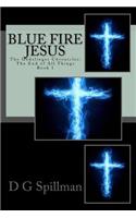 Blue Fire Jesus