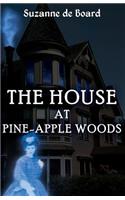 House at Pine-Apple Woods