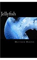 Jellyfish: A Fascinating Book Containing Jellyfish Facts, Trivia, Images & Memory Recall Quiz: Suitable for Adults & Children