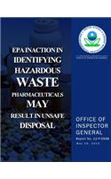 EPA Inaction in Identifying Hazardous Waste Pharmaceuticals May Result in Unsafe Disposal