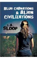 Blue Carnations and Alien Civilizations