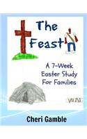 Feast: A 7-Week Easter Study for Families(English)