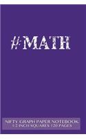#MATH Nifty Graph Paper Notebook 1/2 inch squares 120 pages