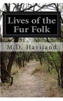 Lives of the Fur Folk