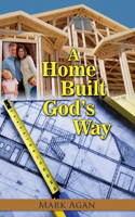 Home Built God's Way