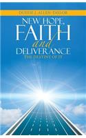 New Hope, Faith and Deliverance