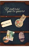 Y sabrás que te quiero.