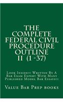 Complete Federal Civil Procedure Outline II (1 -37)